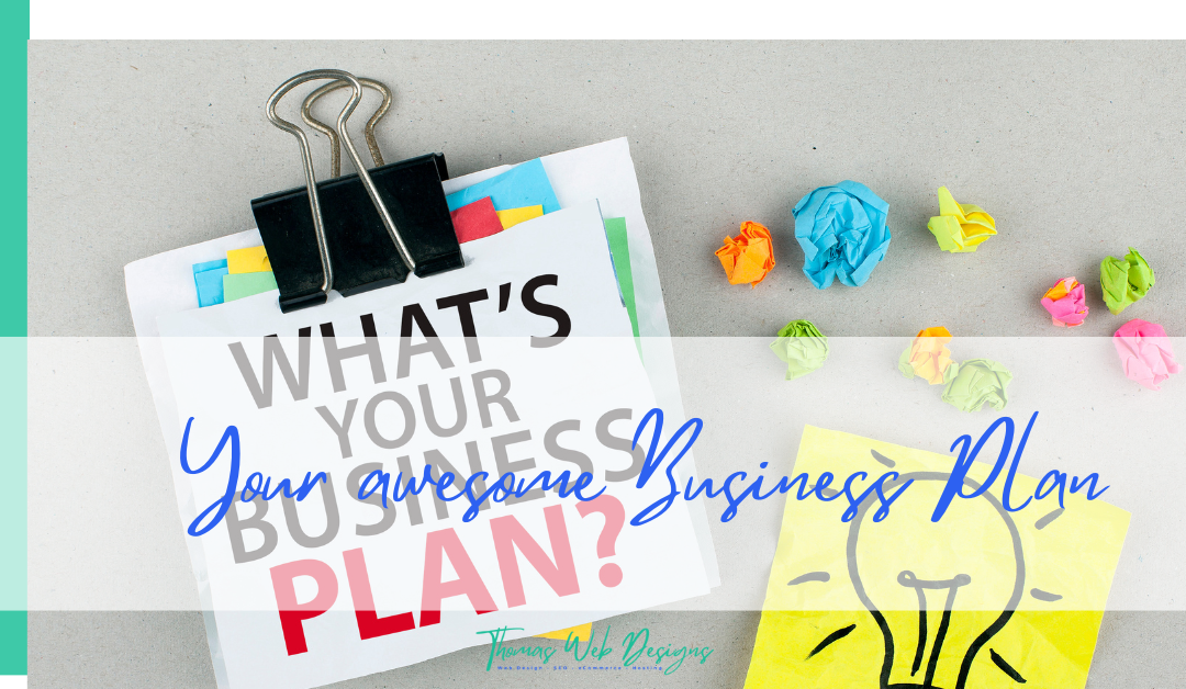 Your awesome Business Plan