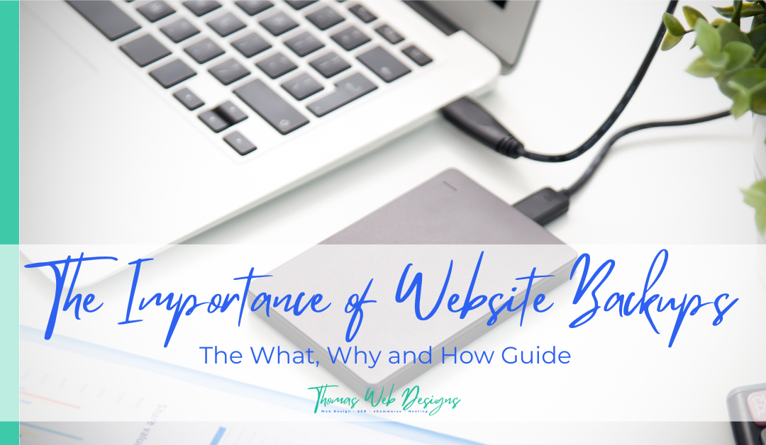 The importance of website backups – the what, why and how guide in 2023
